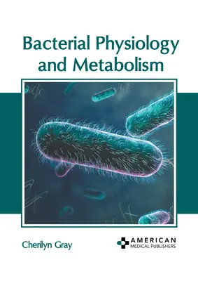 Fyziológia a metabolizmus baktérií - Bacterial Physiology and Metabolism