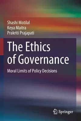 Etika vládnutia: Morálne limity politických rozhodnutí - The Ethics of Governance: Moral Limits of Policy Decisions