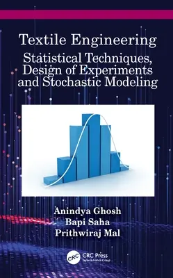 Textilné inžinierstvo: Štatistické techniky, navrhovanie experimentov a stochastické modelovanie - Textile Engineering: Statistical Techniques, Design of Experiments and Stochastic Modeling