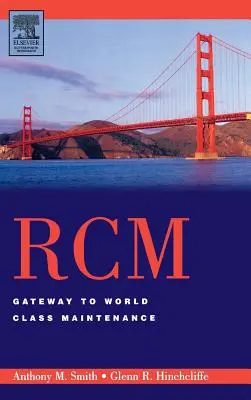Rcm-Brána k údržbe svetovej triedy - Rcm-Gateway to World Class Maintenance