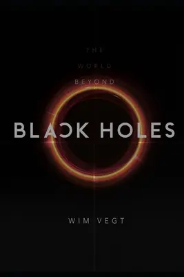Svet za čiernymi dierami: Matematický rámec fyziky čiernych dier na základe novej teórie - The World beyond Black Holes: The Mathematical Framework for the Physics of Black Holes, based on the New Theory