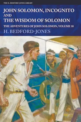 John Solomon, Inkognito a Šalamúnova múdrosť: Dobrodružstvá Jána Šalamúna, 10. zväzok - John Solomon, Incognito and The Wisdom of Solomon: The Adventures of John Solomon, Volume 10