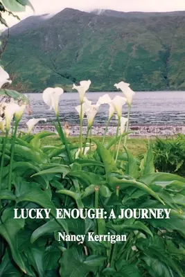 Dosť šťastia: A Journey - Lucky Enough: A Journey