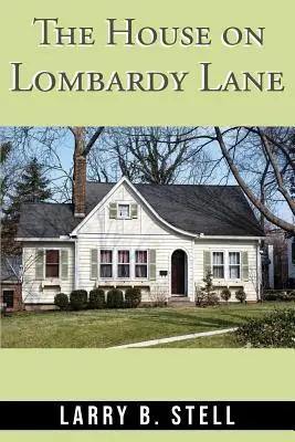 Dom na Lombardskej ulici - The House on Lombardy Lane