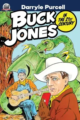Buck Jones v 21. storočí - Buck Jones in the 21st Century