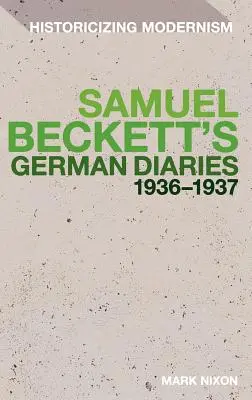 Nemecké denníky Samuela Becketta 1936-1937 - Samuel Beckett's German Diaries 1936-1937