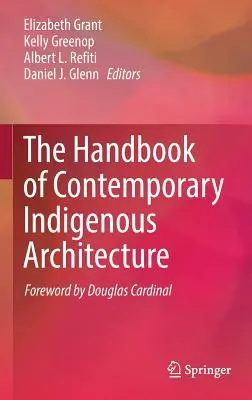 Príručka súčasnej domorodej architektúry - The Handbook of Contemporary Indigenous Architecture