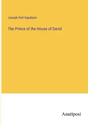Knieža Dávidovho rodu - The Prince of the House of David