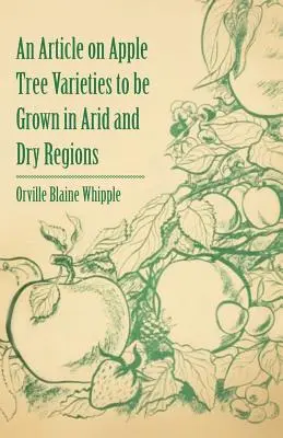 Článok o odrodách jabloní určených na pestovanie v suchých a vyprahnutých oblastiach - An Article on Apple Tree Varieties to Be Grown in Arid and Dry Regions