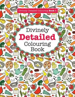 Božsky detailné vymaľovánky 1 - Divinely Detailed Colouring Book 1