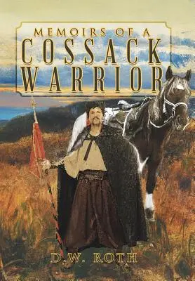 Spomienky kozáckeho bojovníka - Memoirs of a Cossack Warrior