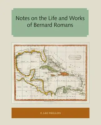Poznámky k životu a dielu Bernarda Romana - Notes on the Life and Works of Bernard Romans