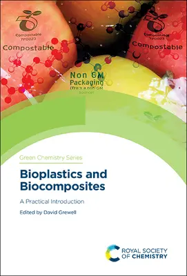 Bioplasty a biokompozity: Praktický úvod - Bioplastics and Biocomposites: A Practical Introduction
