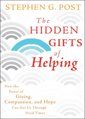 Skryté dary pomoci - The Hidden Gifts of Helping