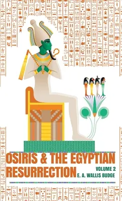Osiris a egyptské vzkriesenie, zv. 2 Hardcover - Osiris and the Egyptian Resurrection, Vol. 2 Hardcover