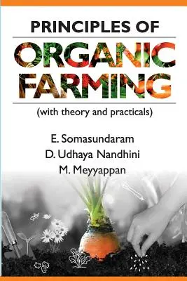 Zásady ekologického poľnohospodárstva: (s teóriou a praktickými príkladmi) - Principles of Organic Farming: (With Theory and Practicals)