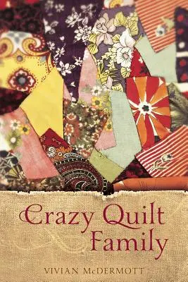 Bláznivá rodina s prikrývkou - Crazy Quilt Family