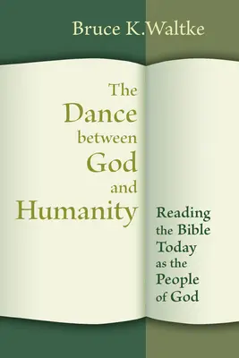 Tanec medzi Bohom a ľudstvom: Čítanie Biblie dnes ako Boží ľud - Dance Between God and Humanity: Reading the Bible Today as the People of God