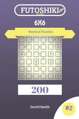 Futoshiki puzzle - 200 normálnych hlavolamov 6x6 zv. 2 - Futoshiki Puzzles - 200 Normal Puzzles 6x6 Vol.2