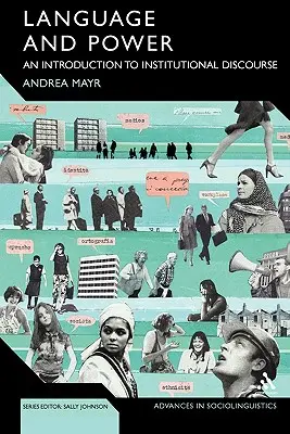 Jazyk a moc: Úvod do inštitucionálneho diskurzu - Language and Power: An Introduction to Institutional Discourse