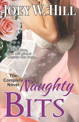 Nezbedné kúsky: Kompletný román - Naughty Bits: The Complete Novel