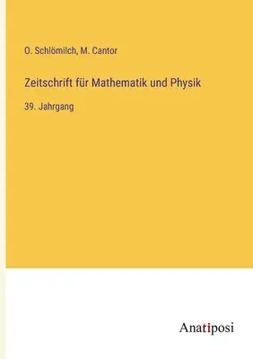 Journal of Mathematics and Physics: 39. zväzok - Zeitschrift fr Mathematik und Physik: 39. Jahrgang