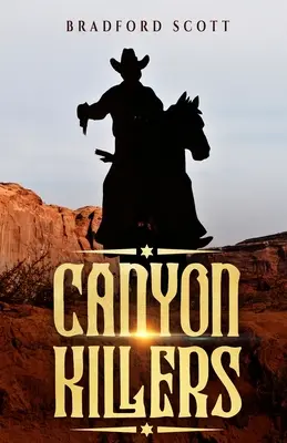 Zabijaci z kaňonu - Canyon Killers