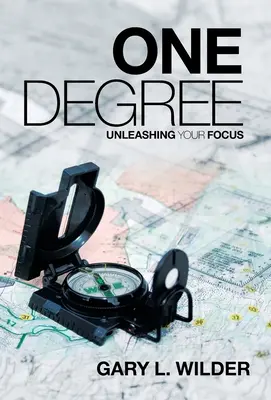 Jeden stupeň: Uvoľnite svoje zameranie - One Degree: Unleashing Your Focus