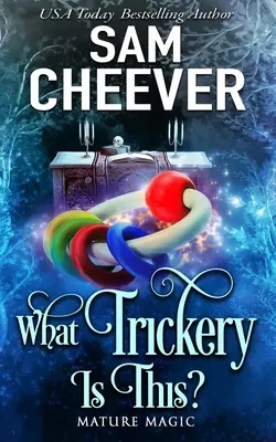 Čo je to za trik?: Paranormálny román pre ženy - What Trickery Is This?: A Paranormal Women's Fiction Novel