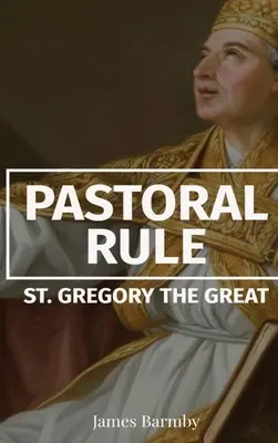 Pastoračné pravidlo - Pastoral Rule