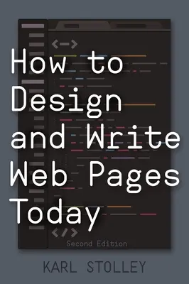 Ako navrhovať a písať webové stránky dnes - How to Design and Write Web Pages Today