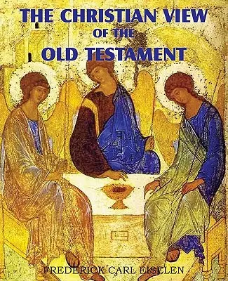 Kresťanský pohľad na Starý zákon - The Christian View of the Old Testament