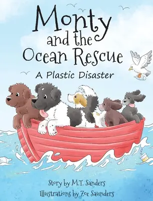 Monty a záchrana oceánu: Plastová katastrofa - Monty and the Ocean Rescue: A Plastic Disaster