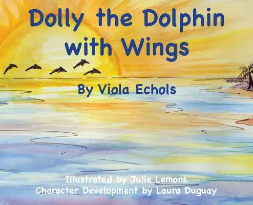Delfínka Dolly s krídlami - Dolly the Dolphin With Wings