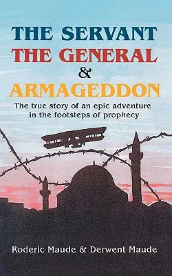 Sluha, generál a Armagedon - The Servant, the General and Armageddon