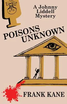 Neznáme jedy: Záhada Johnnyho Liddella - Poisons Unknown: A Johnny Liddell Mystery