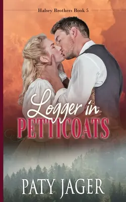 Drevorubač v spodničke - Logger in Petticoats