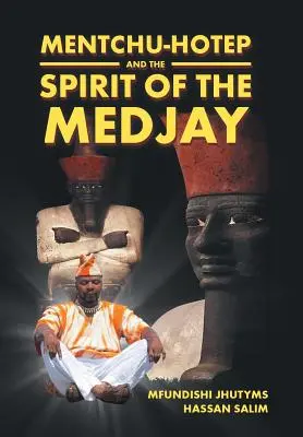 Mentchu-hotep a duch Medžáje - Mentchu-hotep and the Spirit of the Medjay