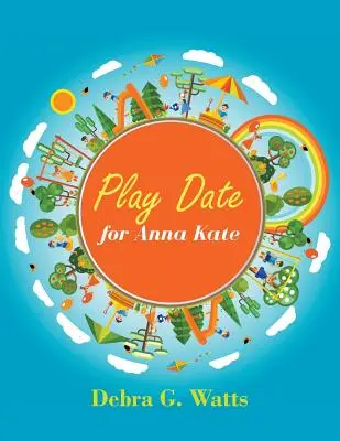 Rande na hranie pre Annu Kate - Play Date for Anna Kate