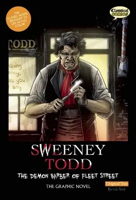 Sweeney Todd: The Demon Barber of Fleet Street, pôvodný text: Vydanie grafického románu: pôvodný originál - Sweeney Todd: The Demon Barber of Fleet Street, Original Text: The Graphic Novel