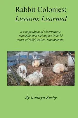 Králičie kolónie Poučenie - Rabbit Colonies Lessons Learned
