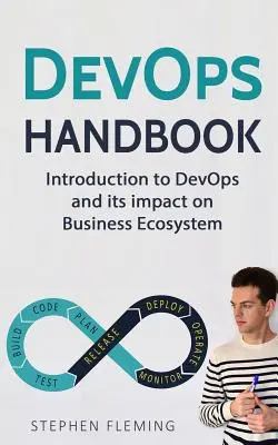 Príručka DevOps: Úvod do DevOps a jeho vplyv na podnikový ekosystém - DevOps Handbook: Introduction to DevOps and its impact on Business Ecosystem