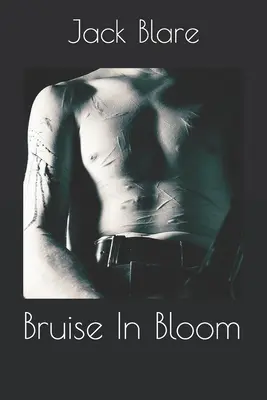 Modrina v rozkvete - Bruise In Bloom