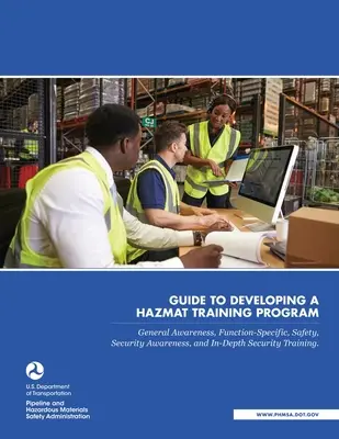 Príručka na vypracovanie programu výcviku v oblasti nebezpečných látok - Guide to Developing a Hazmat Training Program