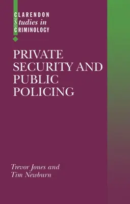 Súkromná bezpečnosť a verejná polícia - Private Security and Public Policing