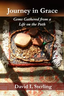 Cesta v milosti: Drahokamy zozbierané zo života na ceste - Journey in Grace: Gems Gathered from a Life on the Path