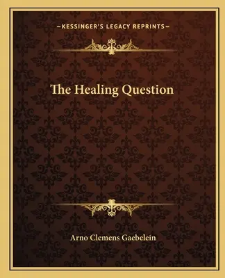 Otázka uzdravenia - The Healing Question