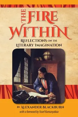 Oheň vo vnútri: Úvahy o literárnej predstavivosti - The Fire Within: Reflections on the Literary Imagination