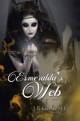 Esmeraldina sieť: Kniha 2 - Esmeralda's Web: Book 2