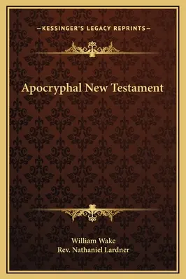 Apokryfný Nový zákon - Apocryphal New Testament
